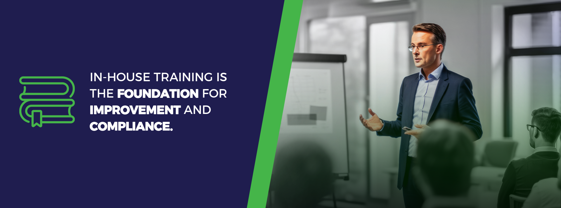 In-house training is the foundation for improvement and compliance
